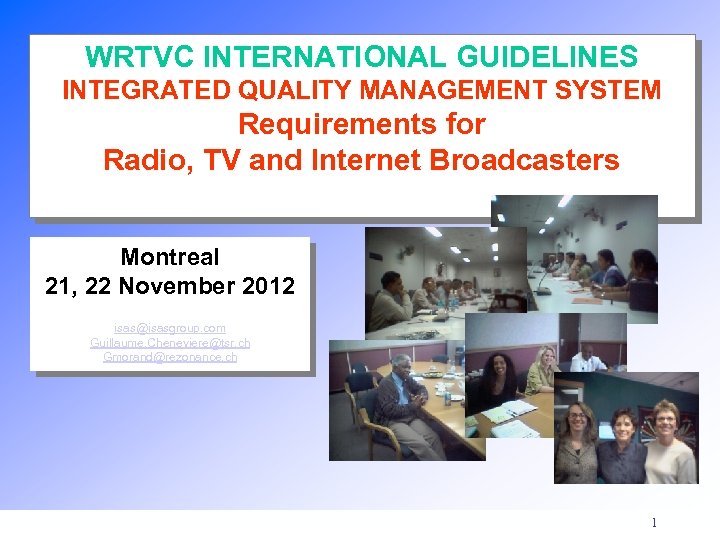 WRTVC INTERNATIONAL GUIDELINES INTEGRATED QUALITY MANAGEMENT SYSTEM Requirements for Radio, TV and Internet Broadcasters