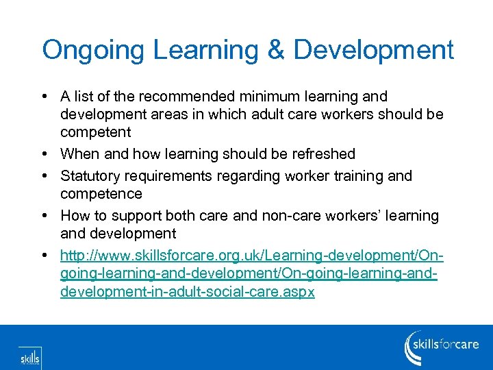 Ongoing Learning & Development • A list of the recommended minimum learning and development