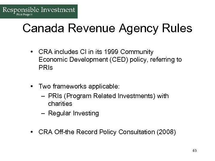 Canada Revenue Agency Rules • CRA includes CI in its 1999 Community Economic Development