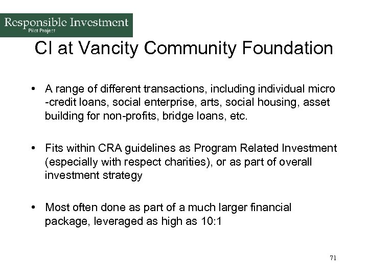 CI at Vancity Community Foundation • A range of different transactions, including individual micro