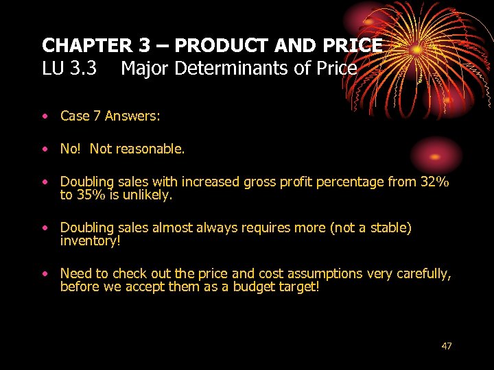 CHAPTER 3 – PRODUCT AND PRICE LU 3. 3 Major Determinants of Price •