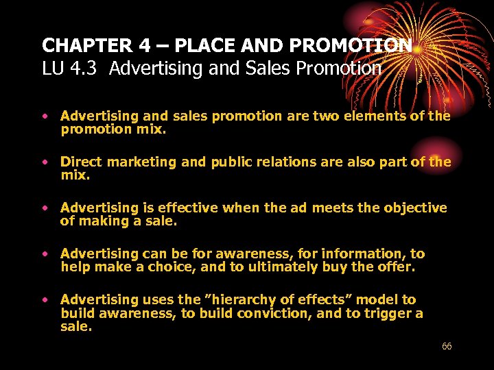 CHAPTER 4 – PLACE AND PROMOTION LU 4. 3 Advertising and Sales Promotion •