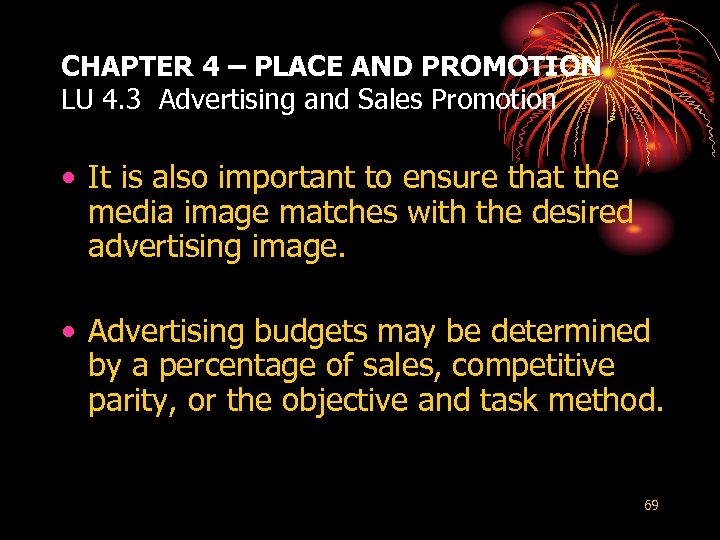 CHAPTER 4 – PLACE AND PROMOTION LU 4. 3 Advertising and Sales Promotion •