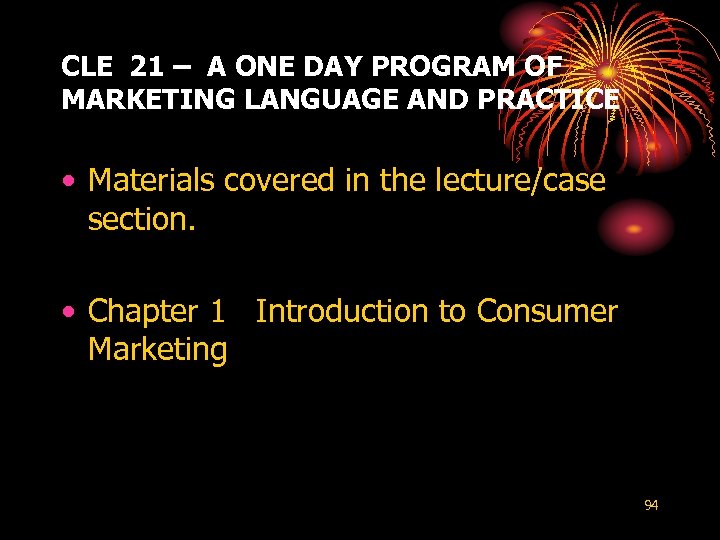 CLE 21 – A ONE DAY PROGRAM OF MARKETING LANGUAGE AND PRACTICE • Materials