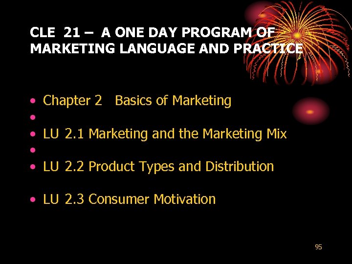 CLE 21 – A ONE DAY PROGRAM OF MARKETING LANGUAGE AND PRACTICE • Chapter