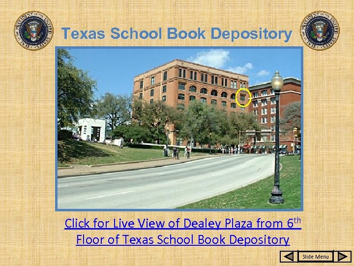 Texas School Book Depository Click for Live View of Dealey Plaza from 6 th