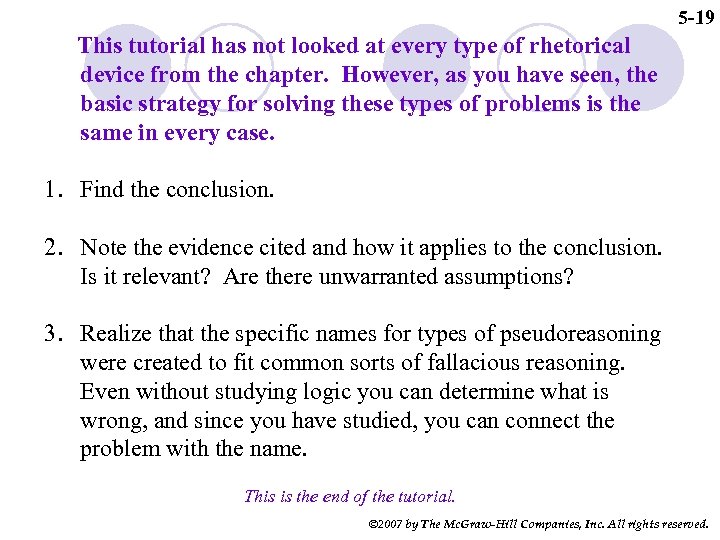 5 -19 This tutorial has not looked at every type of rhetorical device from