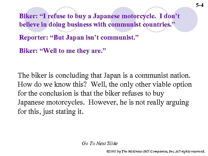 5 -4 Biker: “I refuse to buy a Japanese motorcycle. I don’t believe in