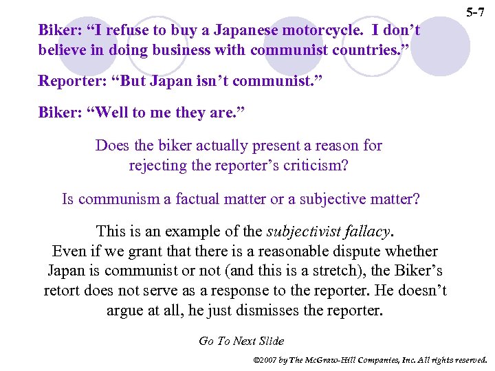 5 -7 Biker: “I refuse to buy a Japanese motorcycle. I don’t believe in