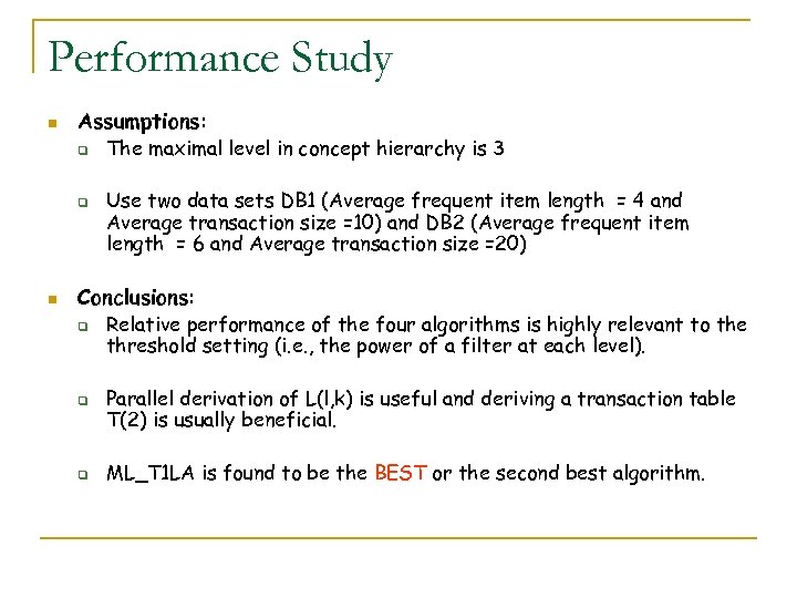Performance Study n Assumptions: q q n The maximal level in concept hierarchy is