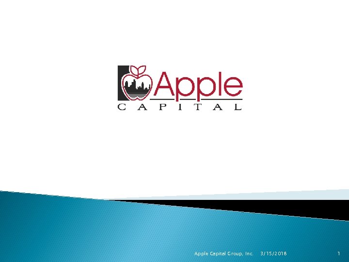 Apple Capital Group, Inc. 3/15/2018 1 