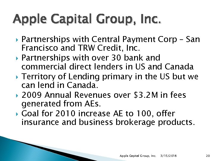 Apple Capital Group, Inc. Partnerships with Central Payment Corp – San Francisco and TRW