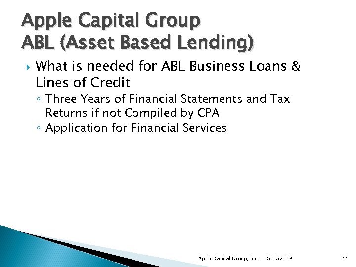 Apple Capital Group ABL (Asset Based Lending) What is needed for ABL Business Loans
