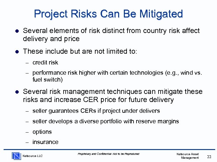 Project Risks Can Be Mitigated l Several elements of risk distinct from country risk
