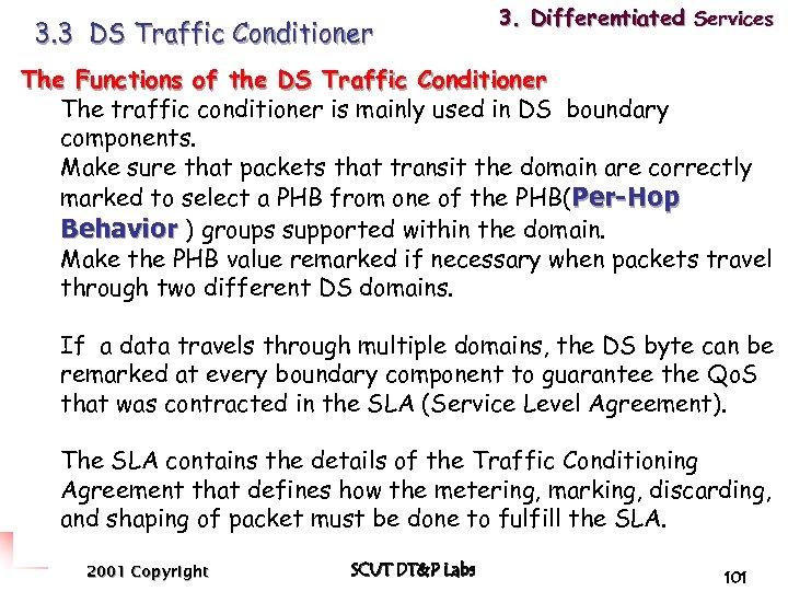 3. 3 DS Traffic Conditioner 3. Differentiated Services The Functions of the DS Traffic