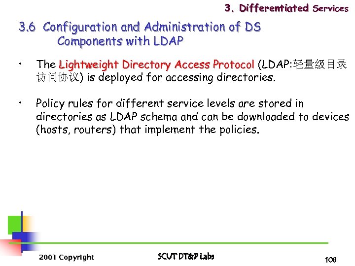 3. Differentiated Services 3. 6 Configuration and Administration of DS Components with LDAP •
