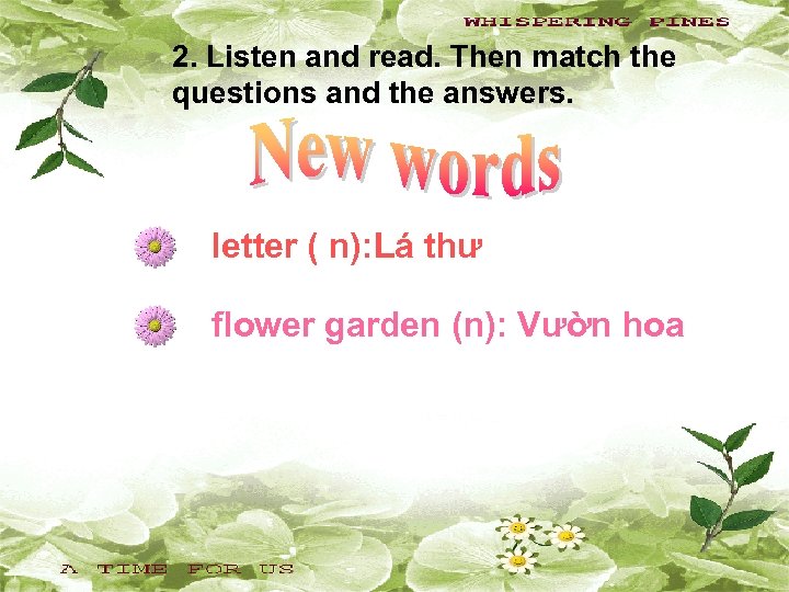 2. Listen and read. Then match the questions and the answers. letter ( n):