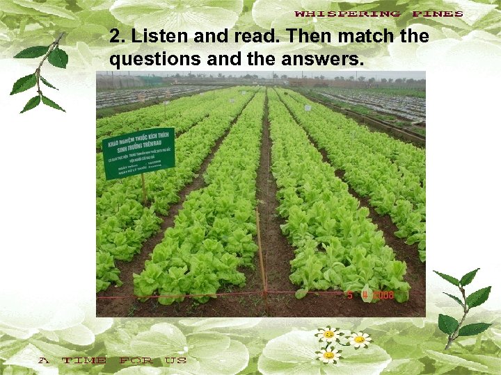 2. Listen and read. Then match the questions and the answers. 
