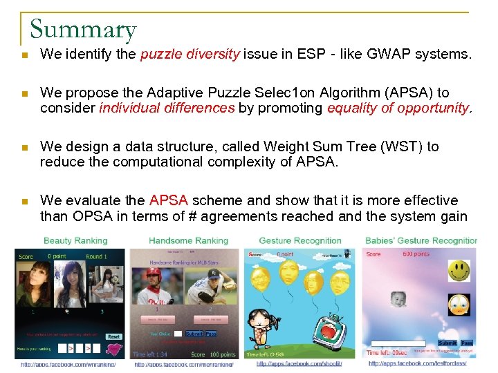 Summary n We identify the puzzle diversity issue in ESP‐like GWAP systems. n We