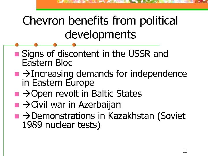 Chevron benefits from political developments Signs of discontent in the USSR and Eastern Bloc