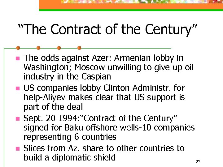 “The Contract of the Century” n n The odds against Azer: Armenian lobby in