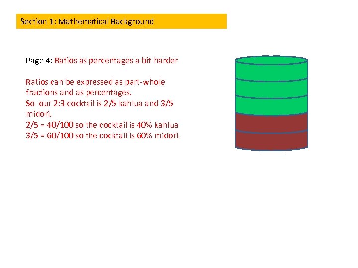 Section 1: Mathematical Background Page 4: Ratios as percentages a bit harder Ratios can