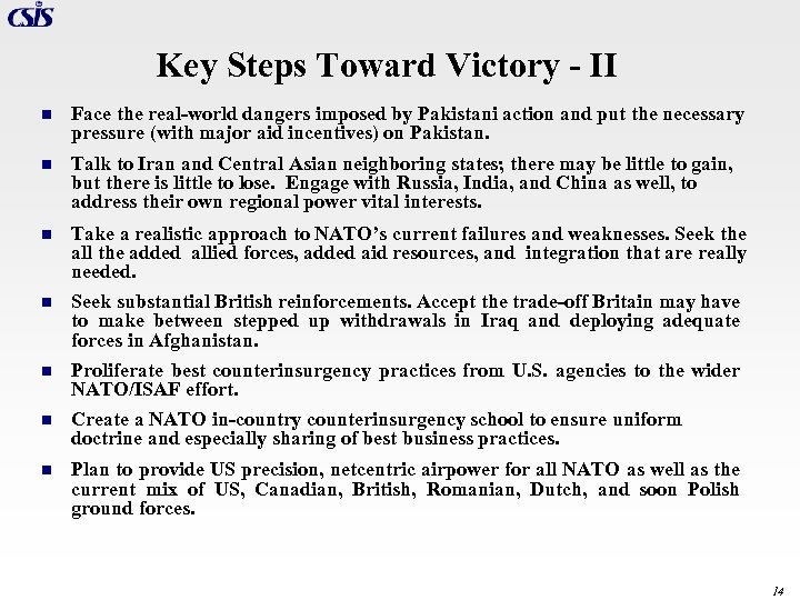 Key Steps Toward Victory - II n Face the real-world dangers imposed by Pakistani