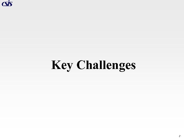 Key Challenges 2 