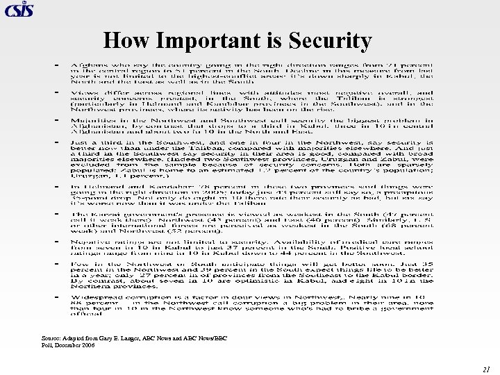 How Important is Security Source: Adapted from Gary E. Langer, ABC News and ABC