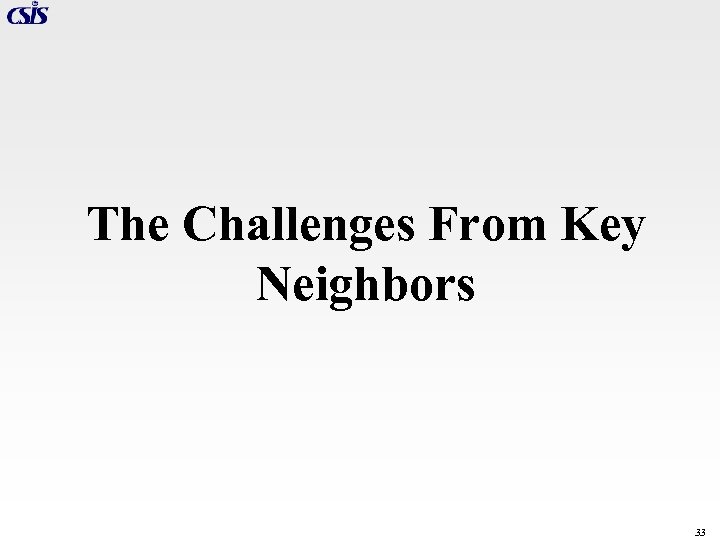 The Challenges From Key Neighbors 33 