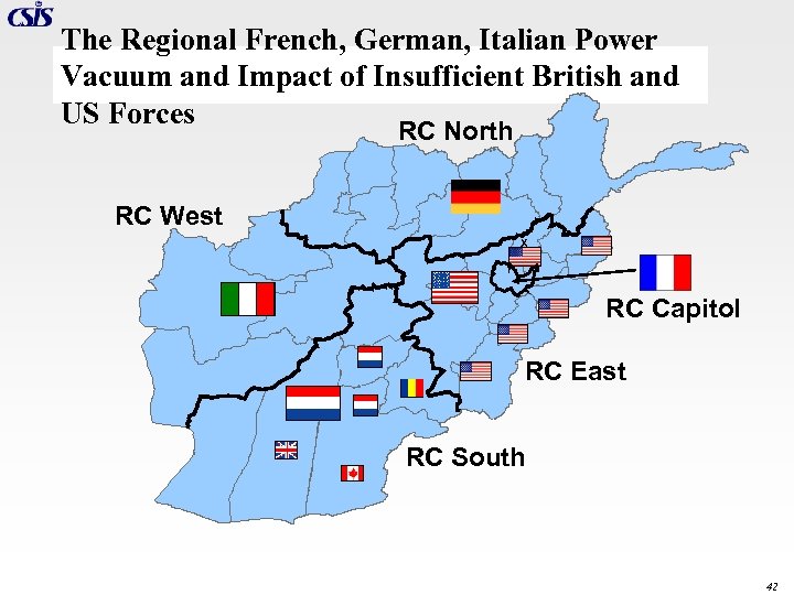 The Regional French, German, Italian Power Vacuum and Impact of Insufficient British and US