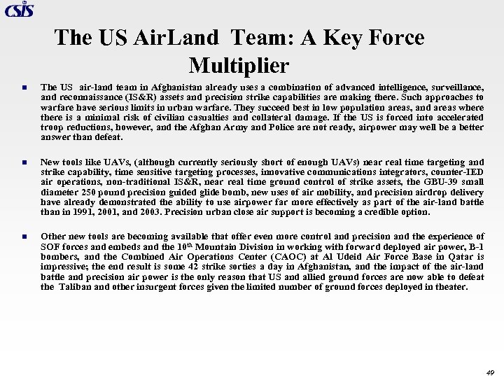 The US Air. Land Team: A Key Force Multiplier n The US air-land team