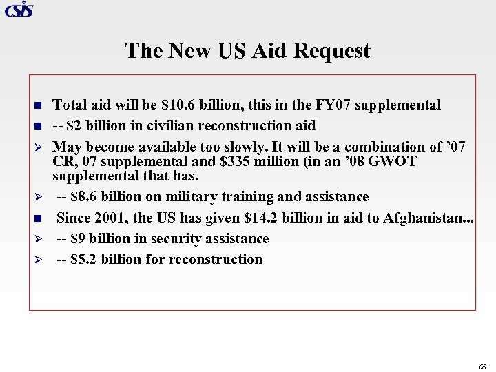 The New US Aid Request n n Ø Ø Total aid will be $10.