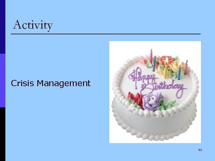 Activity Crisis Management 62 