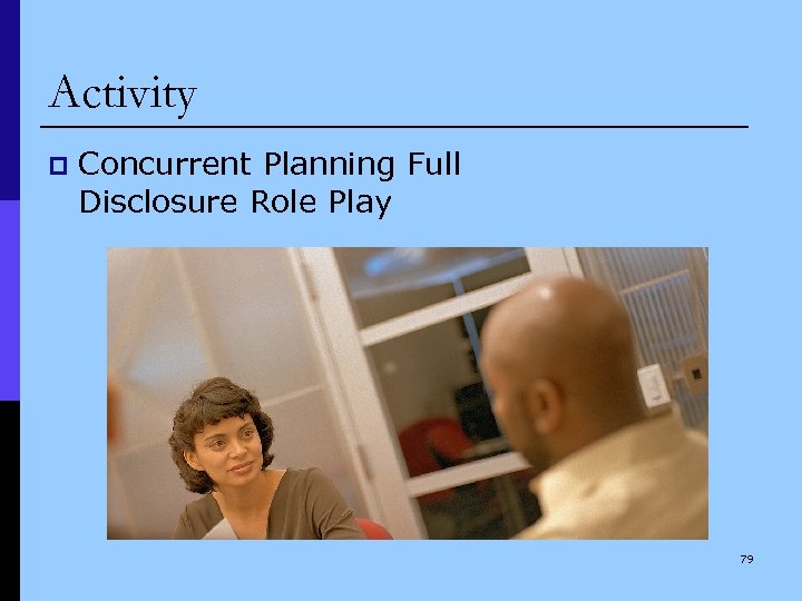 Activity p Concurrent Planning Full Disclosure Role Play 79 