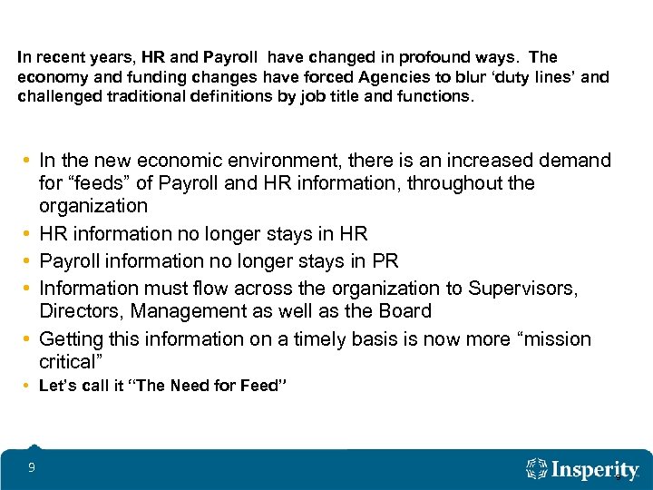 The Need for Feed Effect In recent years, HR and Payroll have changed in