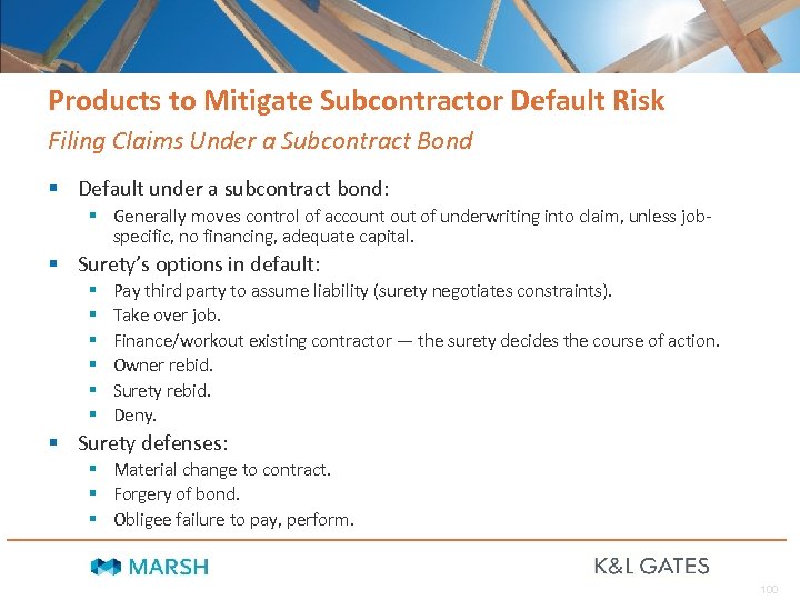 Products to Mitigate Subcontractor Default Risk Filing Claims Under a Subcontract Bond § Default