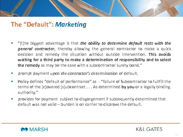The “Default”: Marketing § “[t]he biggest advantage is that the ability to determine default