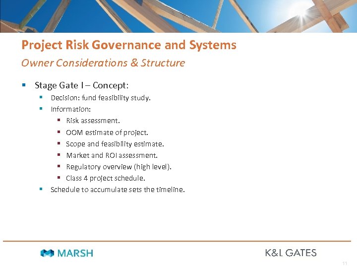 Project Risk Governance and Systems Owner Considerations & Structure § Stage Gate I –