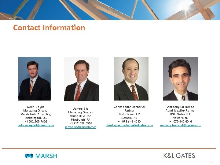 Contact Information Colin Daigle Managing Director Marsh Risk Consulting Washington, DC +1 202 263