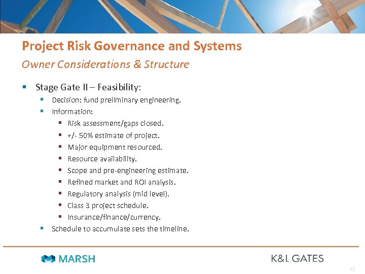Project Risk Governance and Systems Owner Considerations & Structure § Stage Gate II –