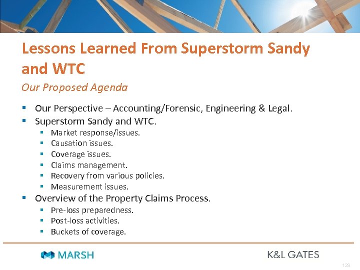 Lessons Learned From Superstorm Sandy and WTC Our Proposed Agenda § Our Perspective –