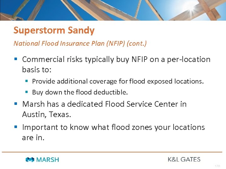 Superstorm Sandy National Flood Insurance Plan (NFIP) (cont. ) § Commercial risks typically buy