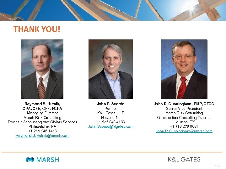 THANK YOU! Raymond S. Hutnik, CPA, CFE, CFF, FCPA Managing Director Marsh Risk Consulting