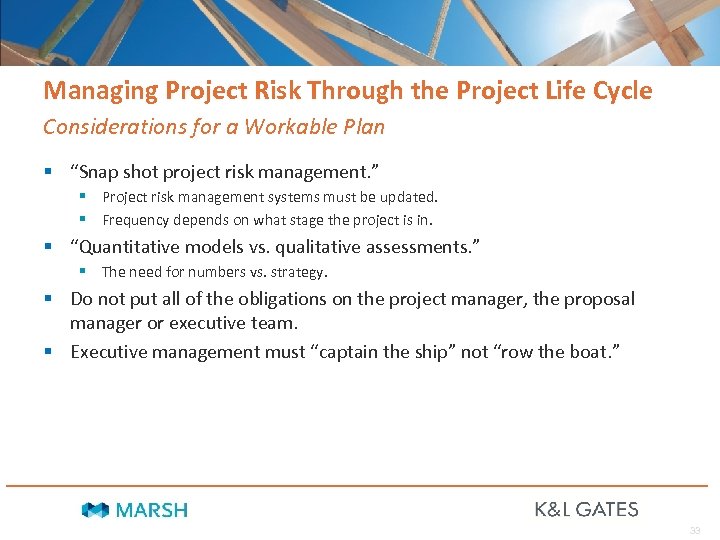 Managing Project Risk Through the Project Life Cycle Considerations for a Workable Plan §