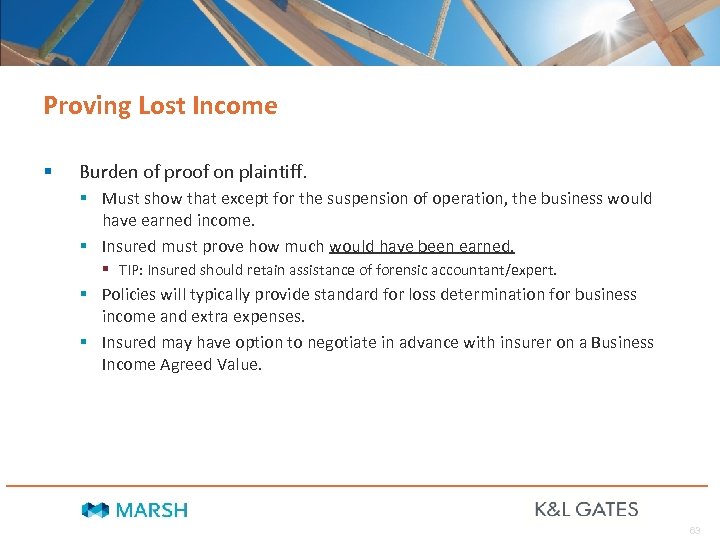 Proving Lost Income § Burden of proof on plaintiff. § Must show that except