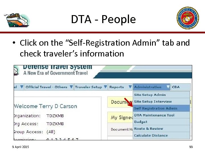 DTA - People • Click on the “Self-Registration Admin” tab and check traveler’s information