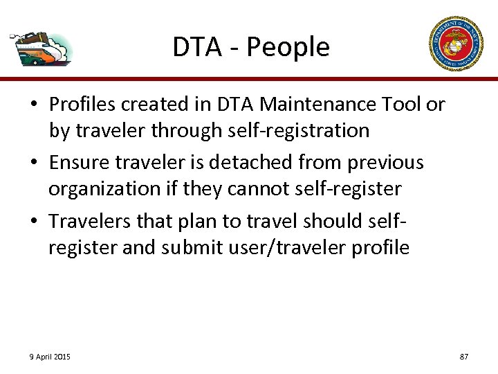 DTA - People • Profiles created in DTA Maintenance Tool or by traveler through