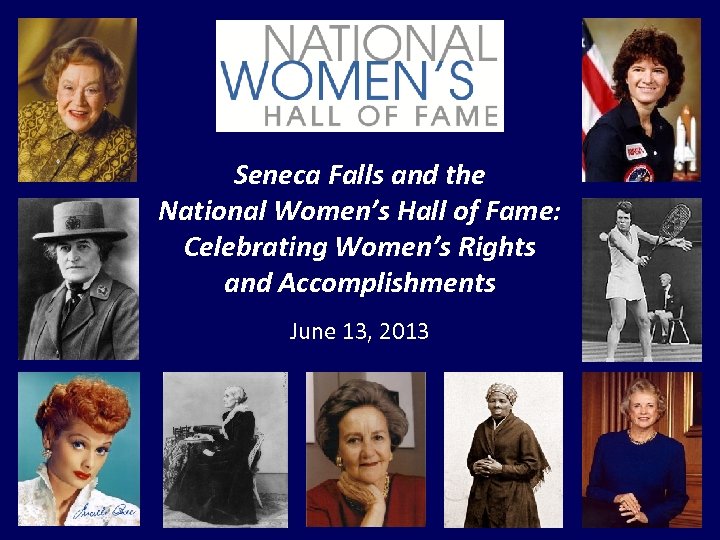 Seneca Falls and the National Women’s Hall of Fame: Celebrating Women’s Rights and Accomplishments