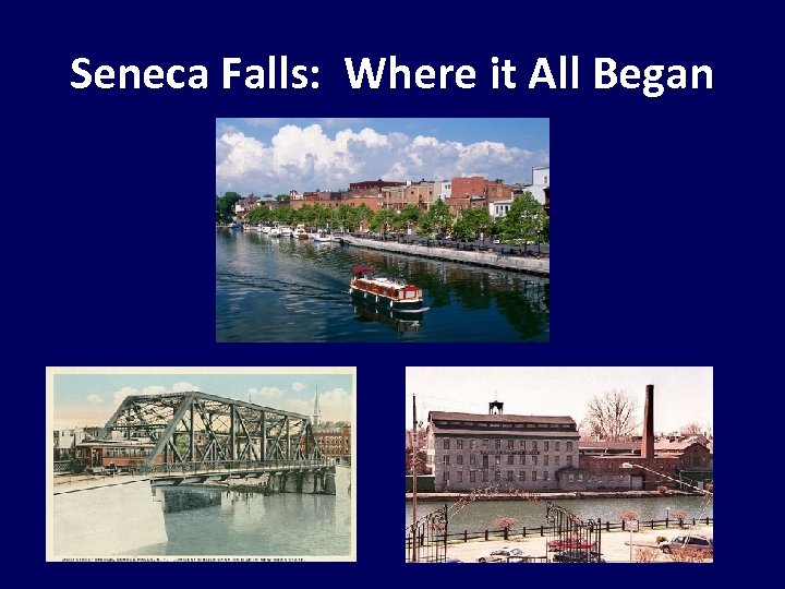 Seneca Falls: Where it All Began 